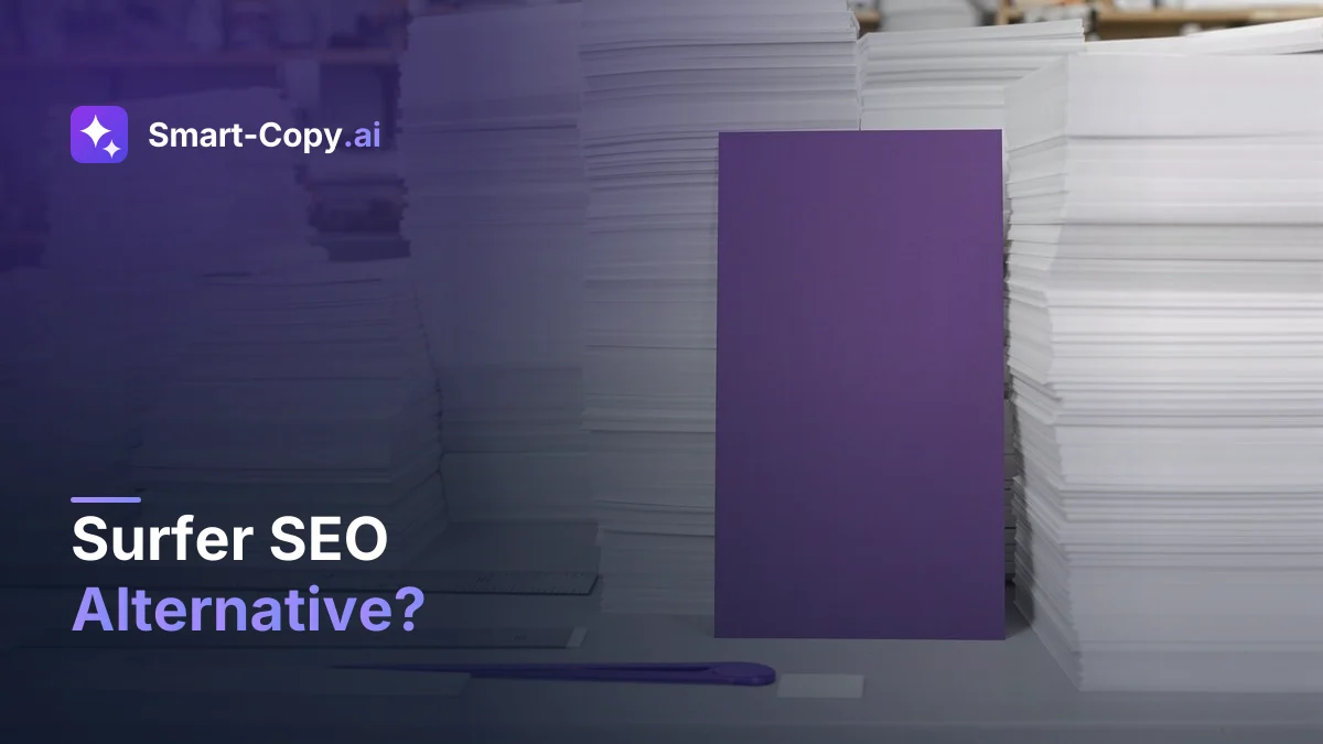 Surfer SEO Alternative? What Smart-Copy.ai Does Differently