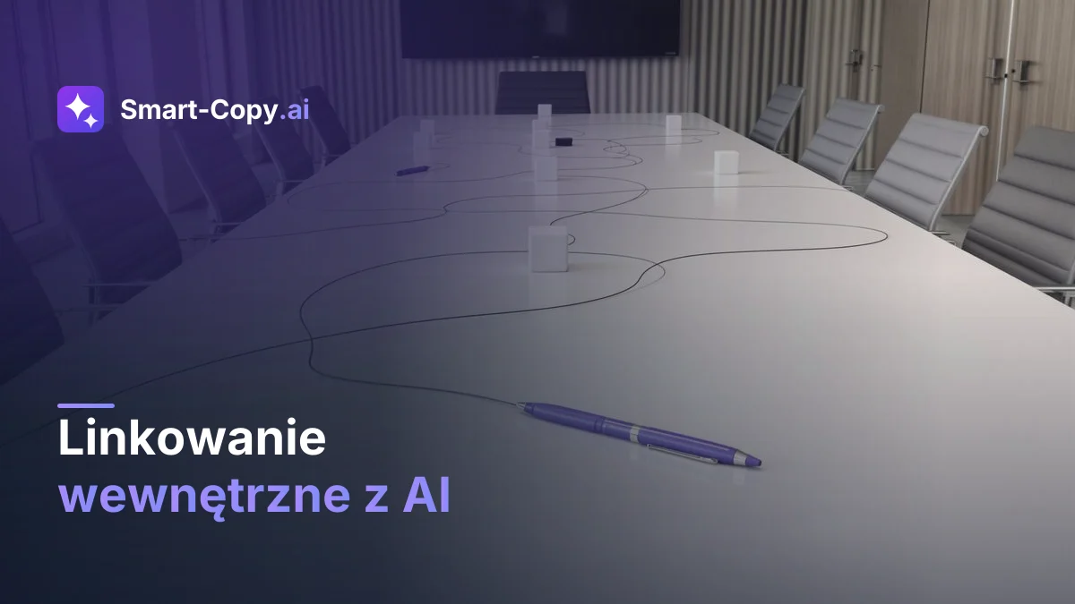 Linkowanie wewnętrzne z AI — jak automatycznie budować siłę domeny