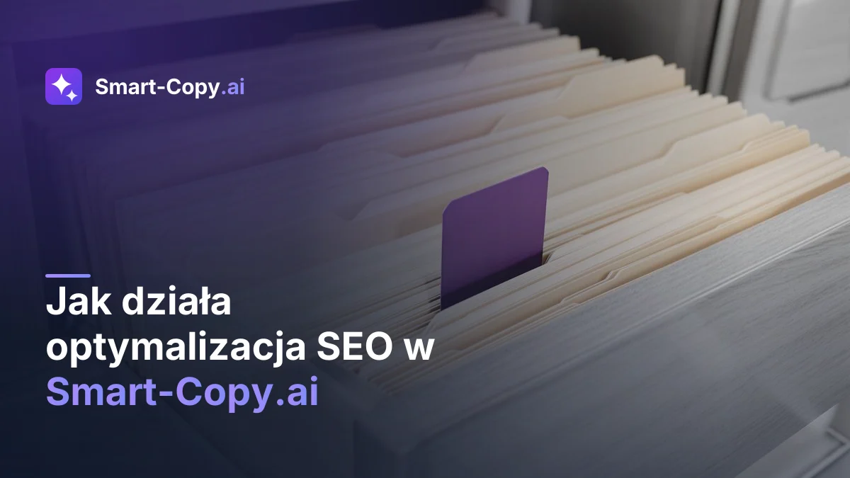Jak działa optymalizacja SEO w Smart-Copy.ai — od fraz kluczowych po linkowanie wewnętrzne