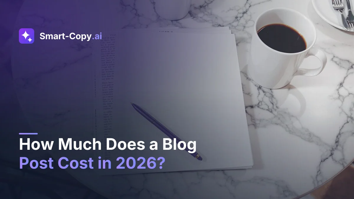 How Much Does a Blog Post Cost in 2026? Pricing Compared: Copywriter vs AI vs Freelancer