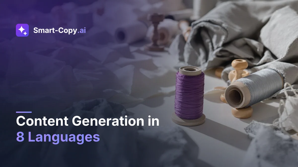 Content Generation in 8 Languages — Native Guidelines, Any Target Language