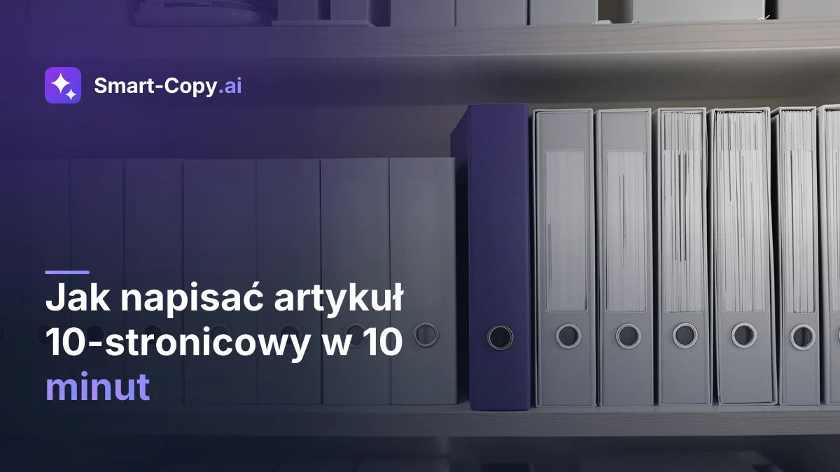 Jak napisać artykuł 10-stronicowy w 10 minut
