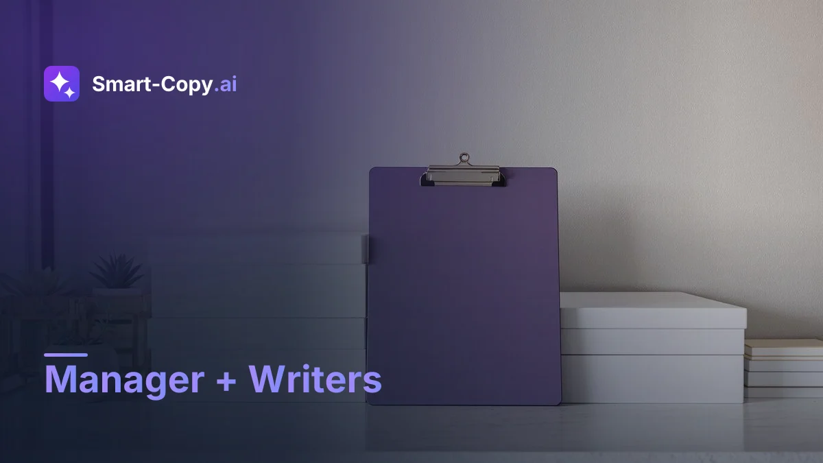 Manager + Writers — How Smart-Copy.ai's Multi-Agent Architecture Generates 150-Page Documents